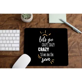 Mousepad - Crazy